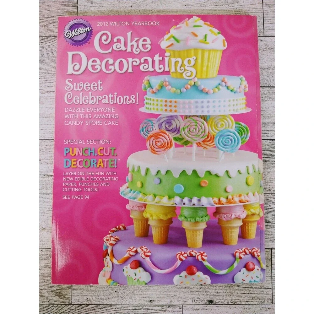 Wilton Yearbook 2012 Cake Decorating Birthday Wedding Christmas Easter Halloween